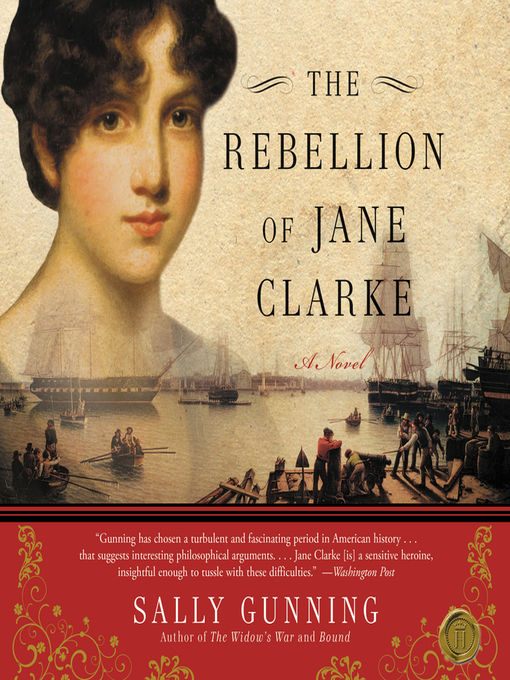 Title details for The Rebellion of Jane Clarke by Sally Cabot Gunning - Available